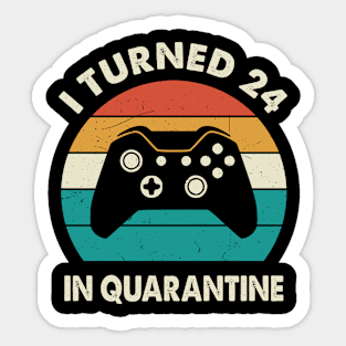 I Turned 24 In Quarantine - Birthday 1997 Gift For 24 Year Sticker